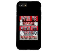 Pourquoi être Normal Quand on Peut être Un Chasseur de fantômes Amusant et Paranormal Coque pour iPhone SE (2020) / 7/8