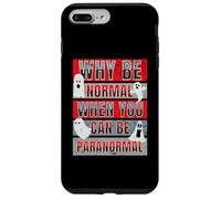 Pourquoi être Normal Quand on Peut être Un Chasseur de fantômes Amusant et Paranormal Coque pour iPhone 7 Plus/8 Plus