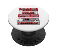 Pourquoi être Normal Quand on Peut être Un Chasseur de fantômes Amusant et Paranormal PopSockets PopGrip Adhésif