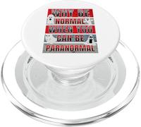 Pourquoi être Normal Quand on Peut être Un Chasseur de fantômes Amusant et Paranormal PopSockets PopGrip pour MagSafe