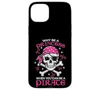 Pourquoi être Princes Pirate Skull Crossbones pour Filles, Enfants, Femmes et Adolescentes Coque pour iPhone 15 Plus