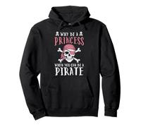 Pourquoi être Princesse Pirate drôle Jolly Roger Femmes Filles Enfants Sweat à Capuche