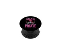 Pourquoi être Princesse Quand on Peut être Pirate PopSockets PopGrip Adhésif
