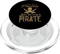 Pourquoi être Une Princesse Quand on Peut être Un Pirate - T-Shirt PopSockets PopGrip pour MagSafe