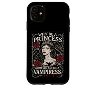 Pourquoi être Une Princesse Quand Vous Pouvez être Un Art Gothique Vampire Coque pour iPhone 11