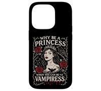 Pourquoi être Une Princesse Quand Vous Pouvez être Un Art Gothique Vampire Coque pour iPhone 14 Pro