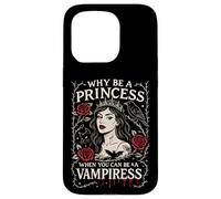Pourquoi être Une Princesse Quand Vous Pouvez être Un Art Gothique Vampire Coque pour iPhone 15 Pro