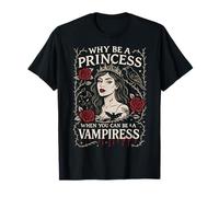 Pourquoi être Une Princesse Quand Vous Pouvez être Un Art Gothique Vampire T-Shirt