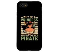 Pourquoi être une princesse quand vous pouvez être un pirate Coque pour iPhone SE (2020) / 7 / 8