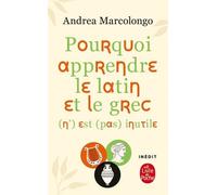Pourquoi apprendre le latin et le grec (n') est (pas) inutile