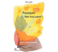 Pourquoi Faire Tous Pareil