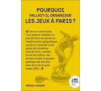 Pourquoi fallait-il organiser les Jeux à Paris ? - Patrick Vassort - Le Bord De L'eau Eds - Poche - Essai