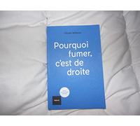 Pourquoi fumer c'est de droite