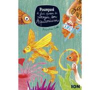 Pourquoi il faut penser à nettoyer son aquarium - Amandine Ciosi - Ion - broché - Bande dessinée