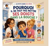 Pourquoi il ne faut pas mettre ses doigts dans la bouche ?