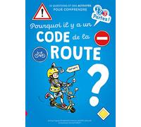 Pourquoi il y a un code de la route ?