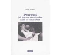POURQUOI J AI JETE MA GRAND MERE DANS LE VIEUX PORT NED (0000)