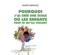 Pourquoi j'ai créé une école où les enfants font ce qu'ils veulent – Actes Sud