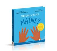 Pourquoi j'ai des mains ? - Abbey Wedgeworth - Maison De La Bible - cartonné - Document jeunesse