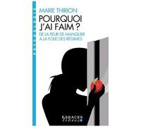 Pourquoi j'ai faim ? (Espaces Libres - Psychologie) – Les Éditions Albin Michel