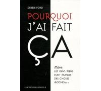 Pourquoi J'ai Fait Ça - Même Les Gens Biens Font Parfois Des Choses Moches