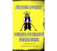 POURQUOI J'AI KIDNAPPÉ STEPHAN EICHER