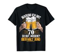 Pourquoi j'ai l'air si belle à 70 ans de bière dure un jeune anniversaire T-Shirt