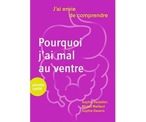 Pourquoi J'Ai Mal au Ventre