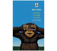 Roy Lewis – Pourquoi j'ai mangé mon père – Roman – Poche