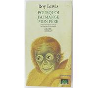 Pourquoi j'ai mangé mon père