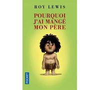 Pourquoi j'ai mangé mon père de LEWIS, Roy (2012) Broché