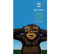 Pourquoi j'ai mangé mon père Roy Lewis (Auteur), Rita Barisse (Traduction), Bruller Jean Vercors (Traduction)