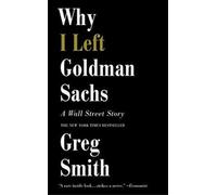 Pourquoi j'ai quitté Goldman Sachs