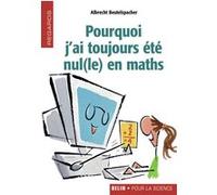 Pourquoi j'ai toujours été nul(le) en maths Albrecht Beutelspacher (Auteur)