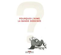 Delcourt pourquoi j'aime la bande dessinée