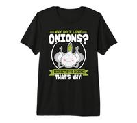 Pourquoi J'aime Les oignons - Cute Onion Lover T-Shirt Haut de Gamme