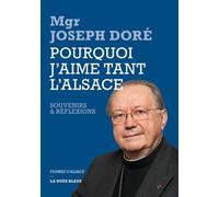 Pourquoi J'aime Tant L'alsace