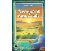 Pourquoi j'attends toujours de l'autre ?