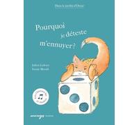 Pourquoi Je Déteste M'ennuyer ?