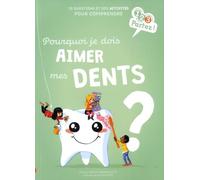 Pourquoi Je Dois Aimer Mes Dents ?
