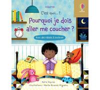 Pourquoi je dois aller me coucher ? - C'est quoi... ?