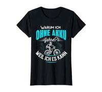 Pourquoi Je Fais sans Batterie Parce Que Je Peux l'utiliser Contre Le vélo électrique. T-Shirt Graphique avec Valeur, Femme, Noir, S