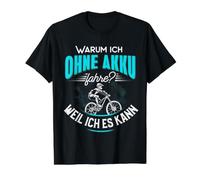 Pourquoi Je Fais sans Batterie Parce Que Je Peux l'utiliser Contre Le vélo électrique. T-Shirt Graphique avec Valeur, Homme, Noir, L