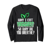 Pourquoi Je Mange des légumes ? Blague végane Manche Longue