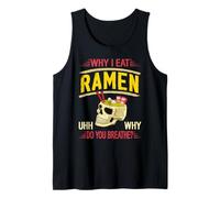 Pourquoi Je Mange des Ramen comme Demander Pourquoi Débardeur