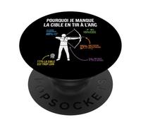 Pourquoi Je Manque la Cible en Tir à l'arc Archer archerie PopSockets PopGrip Adhésif