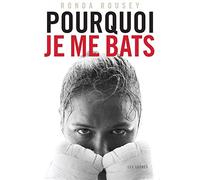 POURQUOI JE ME BATS