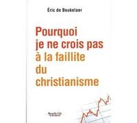 Pourquoi Je Ne Crois Pas À La Faillite Du Christianisme