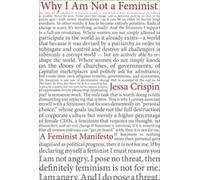 Pourquoi je ne suis pas féministe