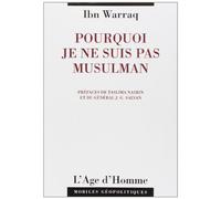 Pourquoi Je ne Suis Pas Musulman